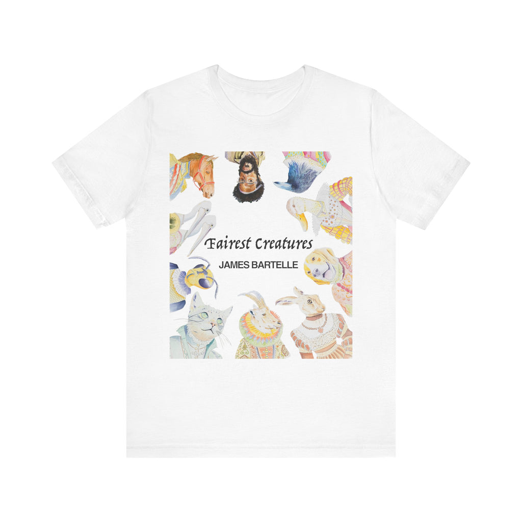 Fairest Creatures T-Shirt