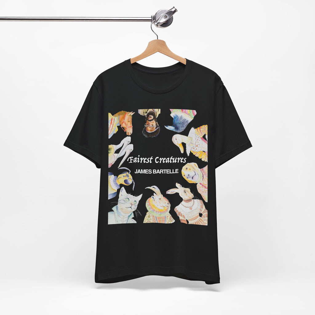 Fairest Creatures T-Shirt