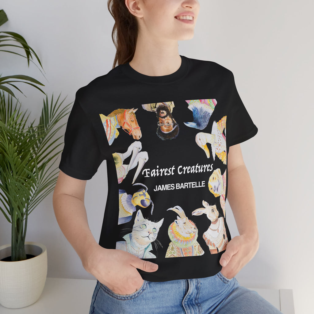 Fairest Creatures T-Shirt