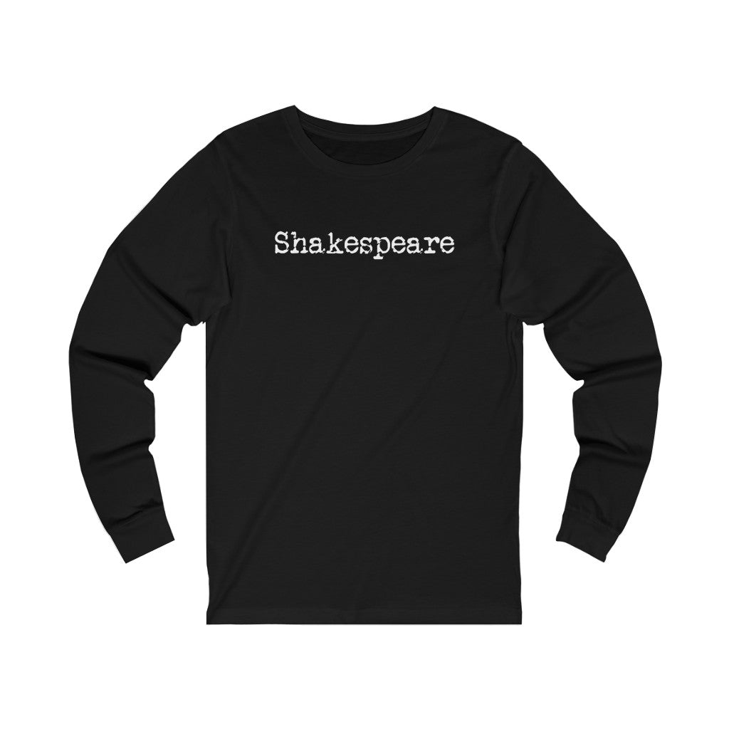 Shakespeare Unisex Long Sleeve Tee